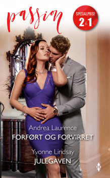 Forført og forvirret ; Julegaven av Andrea Laurence og Yvonne Lindsay (Ebok)